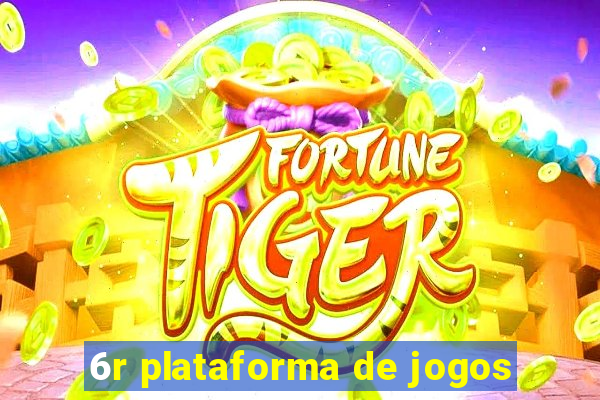 6r plataforma de jogos